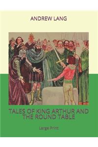 Tales of King Arthur and the Round Table