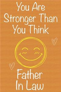 You Are Stronger Than You Think Father In Law