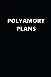 2020 Daily Planner Funny Theme Polyamory Plans Black White 388 Pages