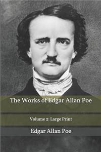 The Works of Edgar Allan Poe Volume 2