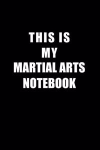 Notebook For Martial arts Lovers