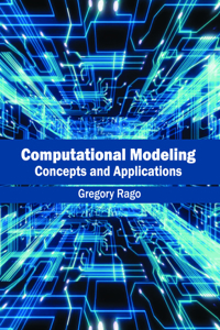 Computational Modeling: Concepts and Applications