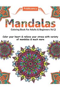 Mandalas Coloring Book For Adults & Beginners Vol 2