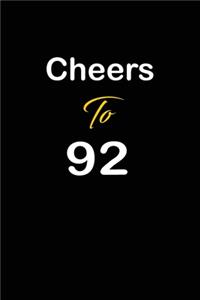 Cheers To 92