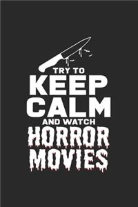 Keep calm and watch horror movies