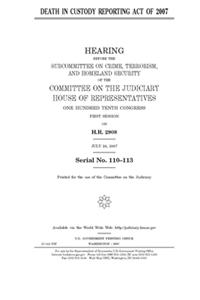 Death in Custody Reporting Act of 2007