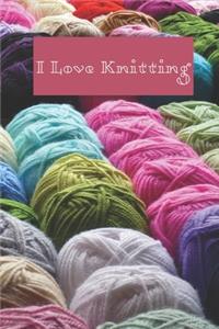 I Love Knitting