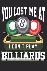 You Lost Me at I Dont Play Billiards