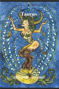 Taurus 20th April - 20th May