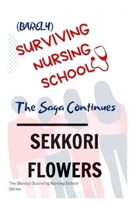 (Barely) Surviving Nursing School