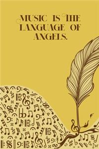 Music is the Language of Angels