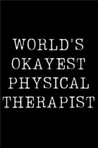 Worlds Okayest Physical Therapist