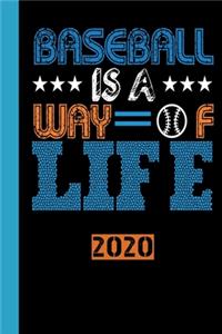 Baseball Is a Way of Life 2020