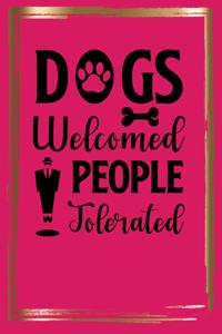 Dogs Welcomed People Tolerated