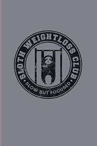 Sloth Weightloss Club Slow But Focused