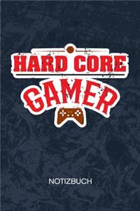 Hard Core Gamer