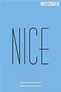 Nice Notizbuch