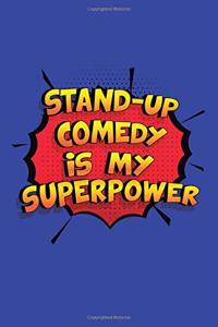 Stand-Up Comedy Is My Superpower