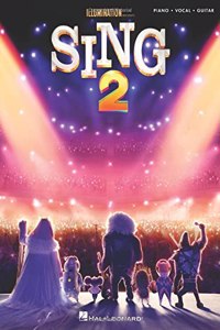 Sing 2: Music from the Motion Picture Soundtrack Arranged for Piano/Vocal/Guitar