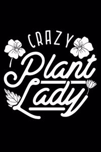 Crazy Plant Lady
