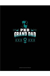 PKD Grand Dad