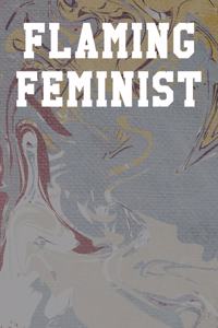 Flaming Feminist
