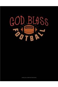 God Bless Football