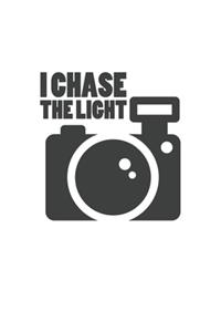 I chase the Light