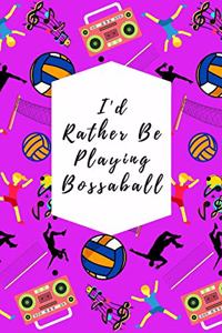 I'd Rather Be Playing Bossaball