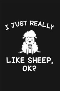 I Just Really Like Sheep Ok