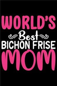 World's Best Bichon Frise Mom