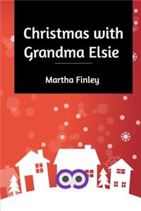 Christmas with Grandma Elsie
