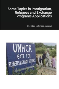 Some Topics in Immigration, Refugees and Exchange Programs Applications