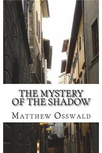 mystery of the shadow