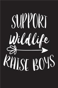 Support Wildlife Raise Boys