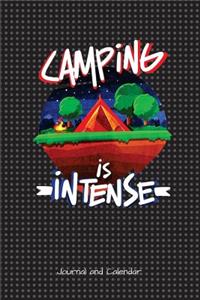 Camping Is Intense