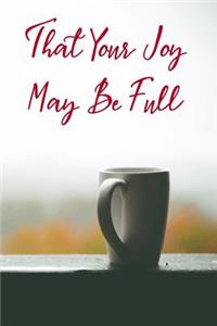 That Your Joy May Be Full