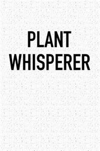 Plant Whisperer