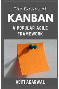 The Basics of Kanban: A Popular Agile Framework