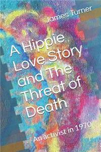 Hippie Love Story and The Threat of Death