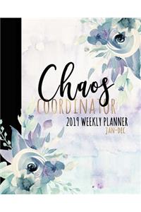 Chaos Coordinator 2019 Weekly Planner Jan-Dec
