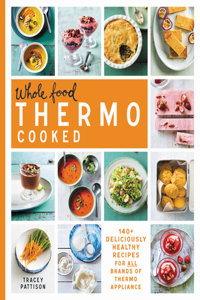 Whole Food Thermo Cooked