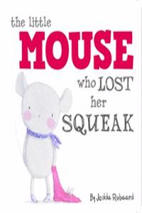 Little Mouse Who Lost Her Squeak