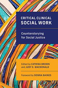 Critical Clinical Social Work
