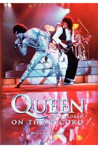 Queen - Uncensored on the Record