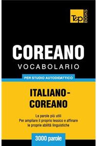 Vocabolario Italiano-Coreano per studio autodidattico - 3000 parole