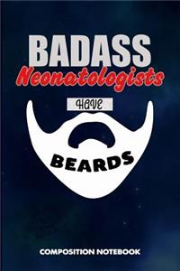 Badass Neonatologists Have Beards