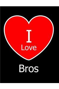 I Love Bros