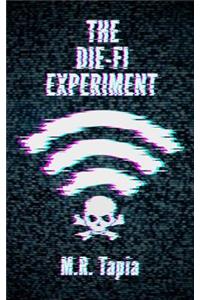 Die-Fi Experiment