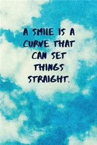 A Smile Is a Curve That Can Set Things Straight